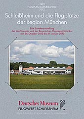 Winter 2012-2013: Deputat von sechs Fotocollagen zur Ausstellung Schleißheim und die Flugplätze der Region München